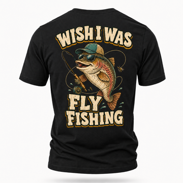 Wish I was Fly Fishin T-shirts Hoodies Long Sleeves